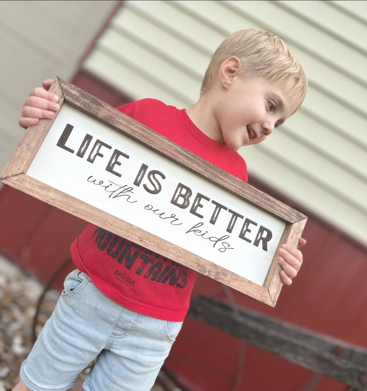 Life is better with our kids plaque