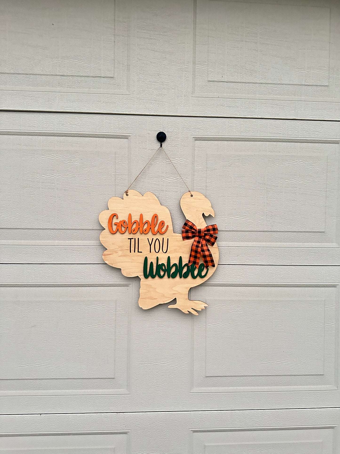 Gobble til you wobble turkey door hanger