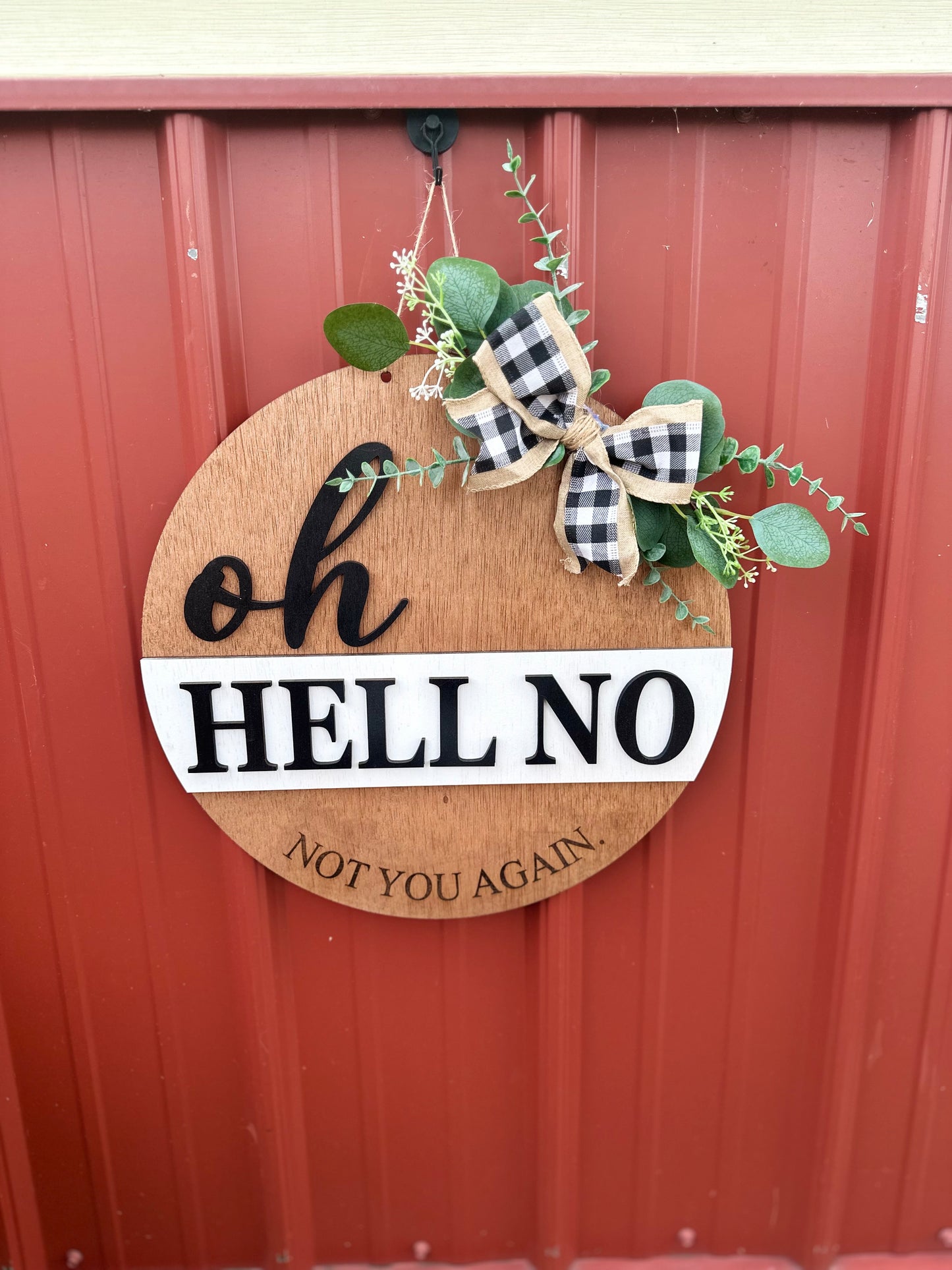 Oh hell no not you again 16β door hanger