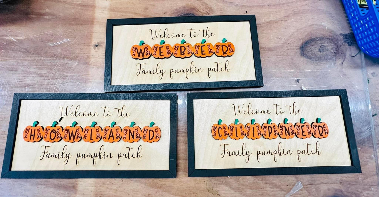 Welcome to our pumpkin patch plaque