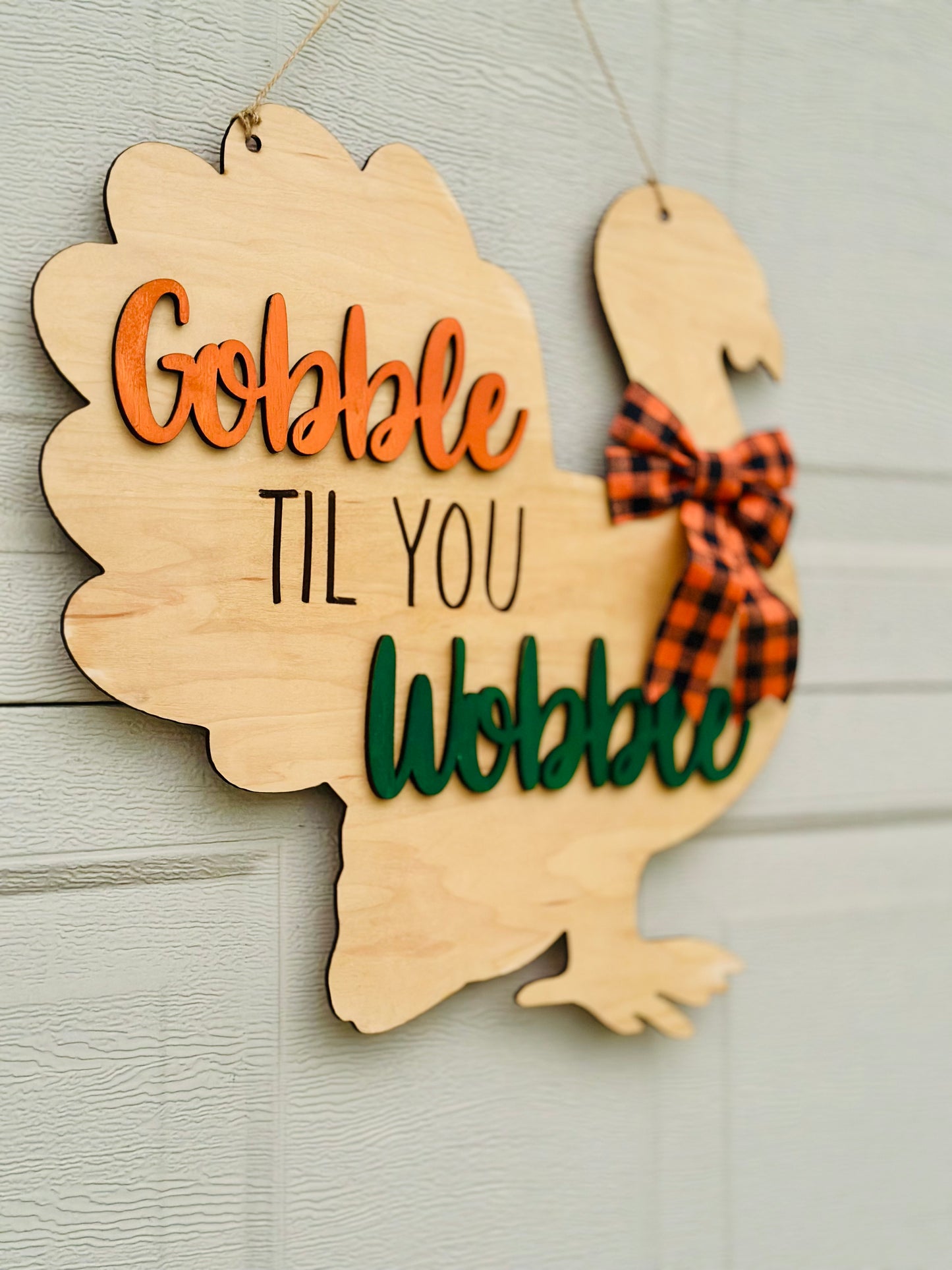 Gobble til you wobble turkey door hanger