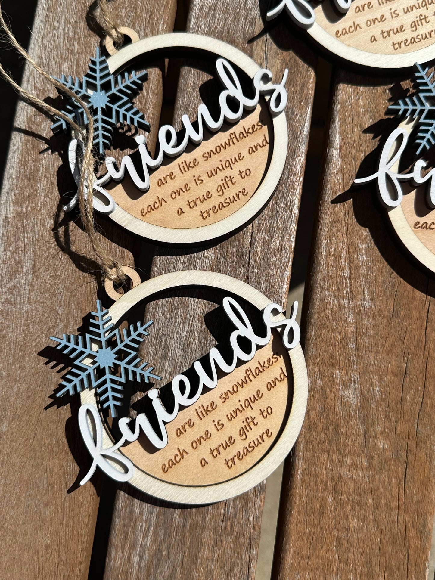 Friends are like snowflakes ornaments