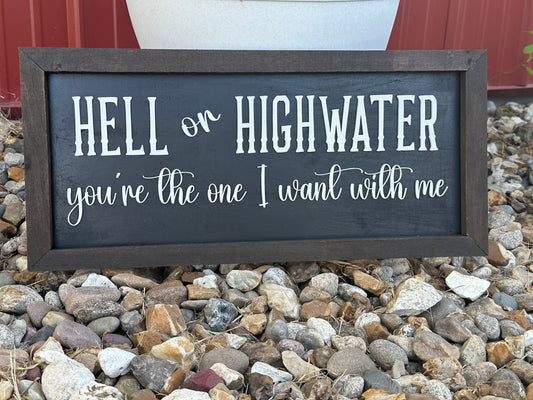 Hell or highwater large 10x22”wall sign