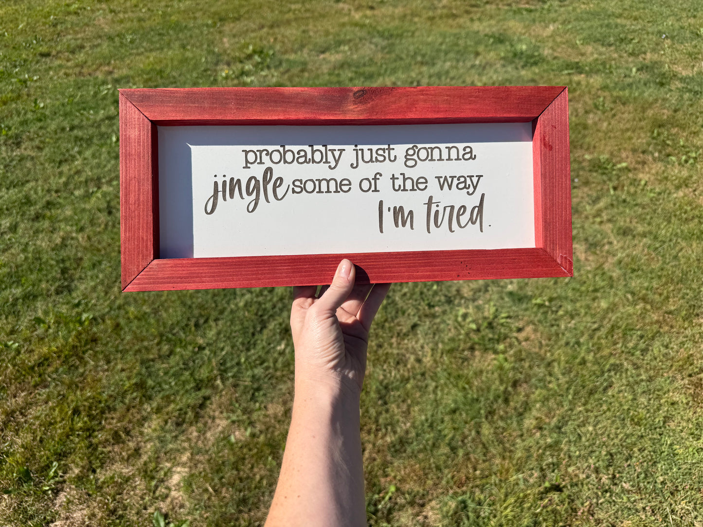 Probably just jingle some of the way wall plaque