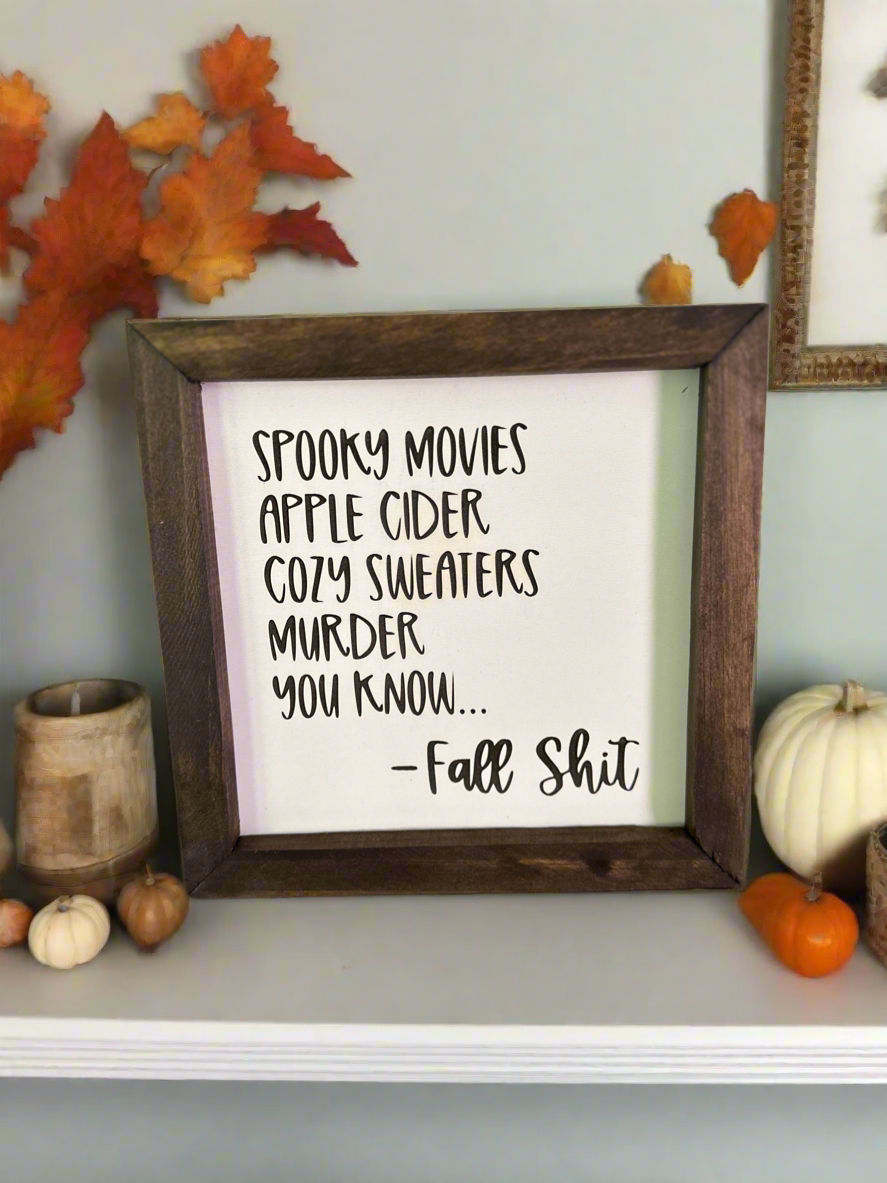 Fall Shit plaque
