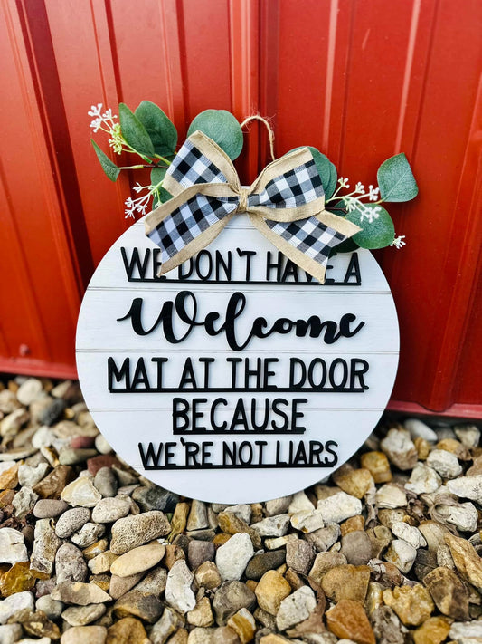We don’t have a welcome mat 16” door hanger