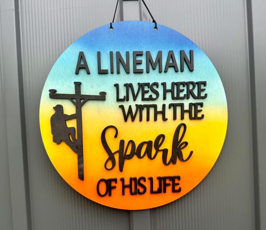 A lineman lives here 14” door hanger